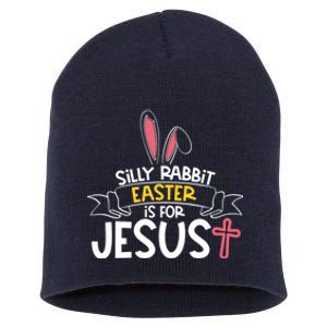 Silly Rabbit Easter Is For Jesus Cross Short Acrylic Beanie