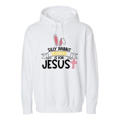 Silly Rabbit Easter Is For Jesus Cross Garment-Dyed Fleece Hoodie