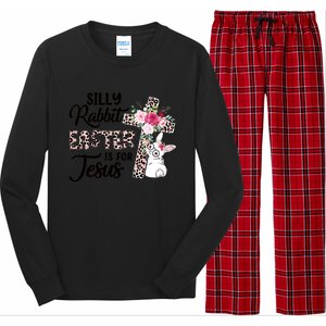 Silly Rabbit Easter Is For Jesus Easter Day Leopard Cross Funny Gift Long Sleeve Pajama Set