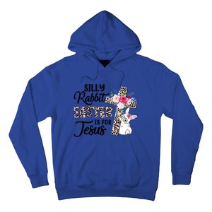 Silly Rabbit Easter Is For Jesus Easter Day Leopard Cross Funny Gift Hoodie