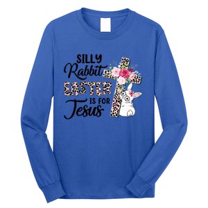 Silly Rabbit Easter Is For Jesus Easter Day Leopard Cross Funny Gift Long Sleeve Shirt