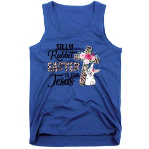 Silly Rabbit Easter Is For Jesus Easter Day Leopard Cross Funny Gift Tank Top