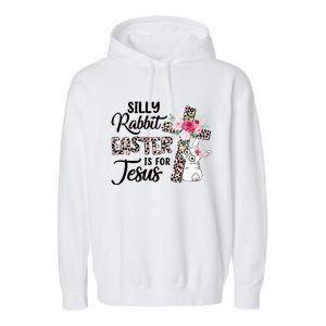 Silly Rabbit Easter Is For Jesus Easter Day Leopard Cross Funny Gift Garment-Dyed Fleece Hoodie