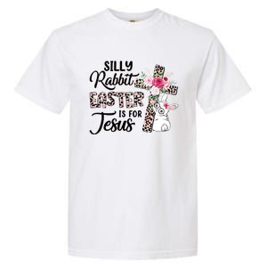 Silly Rabbit Easter Is For Jesus Easter Day Leopard Cross Funny Gift Garment-Dyed Heavyweight T-Shirt