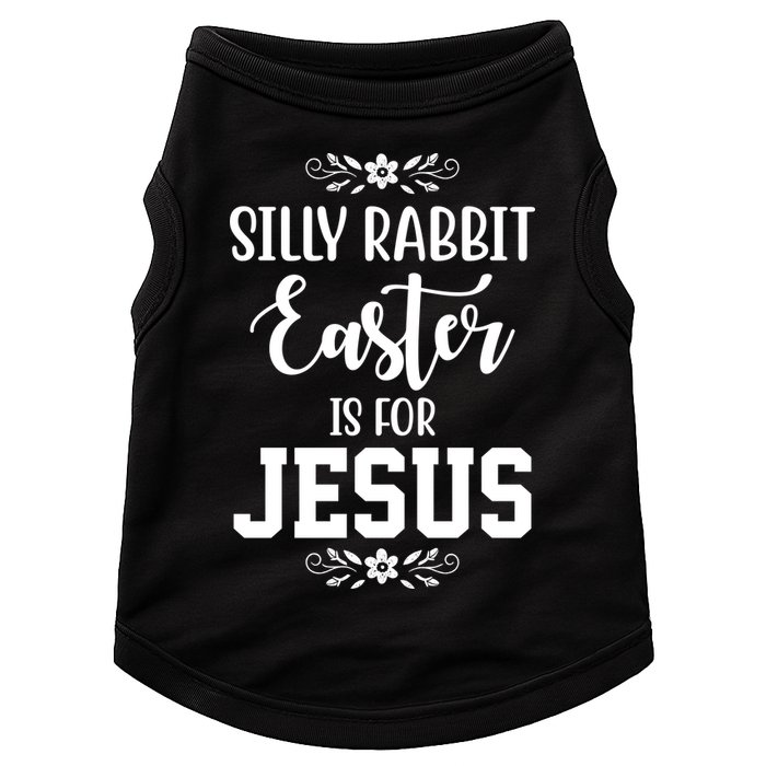 Silly Rabbit Easter Is For Jesus Funny Christianity Doggie Tank