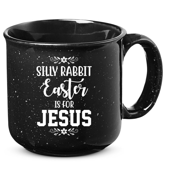 Silly Rabbit Easter Is For Jesus Funny Christianity 15oz Campfire Ceramic Mug
