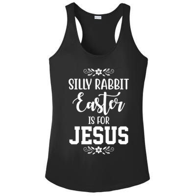 Silly Rabbit Easter Is For Jesus Funny Christianity Ladies PosiCharge Competitor Racerback Tank