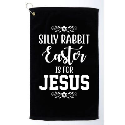 Silly Rabbit Easter Is For Jesus Funny Christianity Golf Towel
