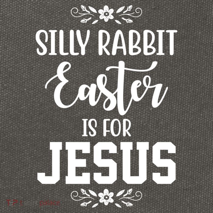 Silly Rabbit Easter Is For Jesus Funny Christianity Cotton Canvas Backpack