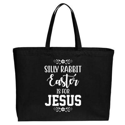 Silly Rabbit Easter Is For Jesus Funny Christianity Cotton Canvas Jumbo Tote