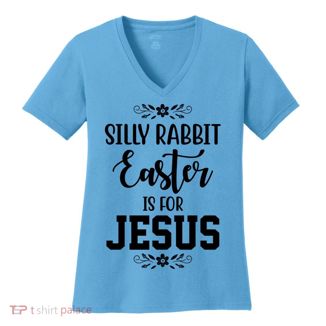 Silly Rabbit Easter Is For Jesus Funny Christianity Women's V-Neck T-Shirt