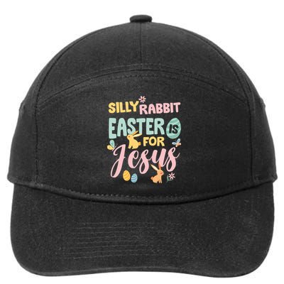 Silly Rabbit Easter Is For Jesus Easter Gift 7-Panel Snapback Hat