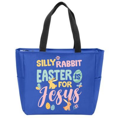 Silly Rabbit Easter Is For Jesus Easter Gift Zip Tote Bag