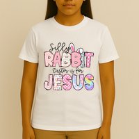 Silly Rabbit Easter Is For Jesus Funny T-Shirt