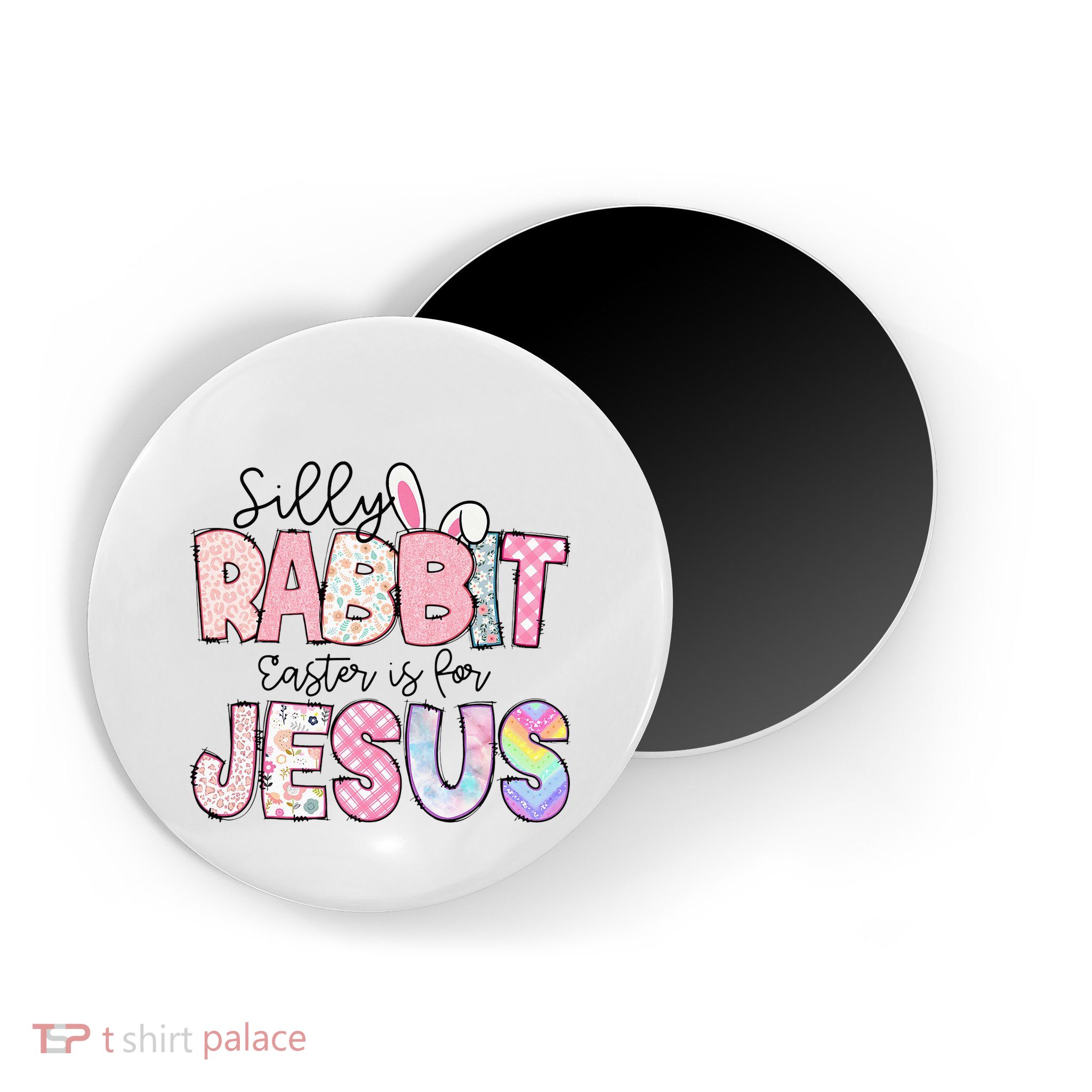 Silly Rabbit Easter Is For Jesus Funny Magnet