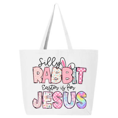 Silly Rabbit Easter Is For Jesus Funny 25L Jumbo Tote