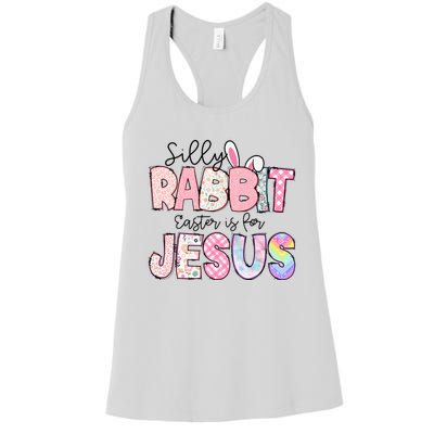 Silly Rabbit Easter Is For Jesus Funny Women's Racerback Tank