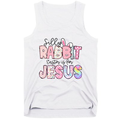 Silly Rabbit Easter Is For Jesus Funny Tank Top