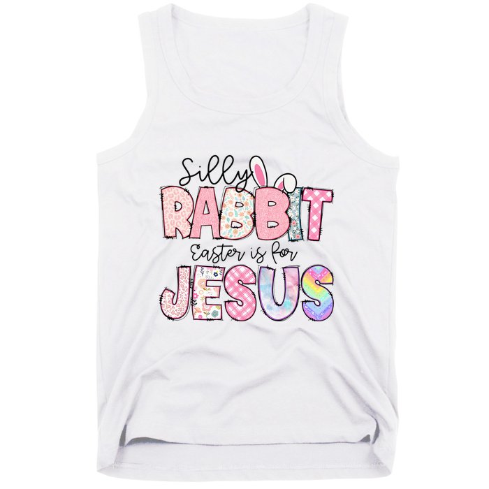 Silly Rabbit Easter Is For Jesus Funny Tank Top