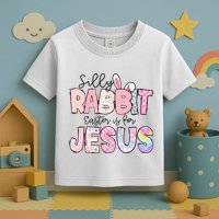 Silly Rabbit Easter Is For Jesus Funny Toddler T-Shirt
