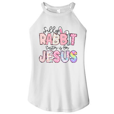 Silly Rabbit Easter Is For Jesus Funny Women’s Perfect Tri Rocker Tank