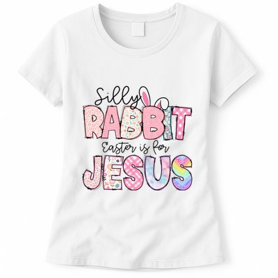 Silly Rabbit Easter Is For Jesus Funny Womens T-Shirt