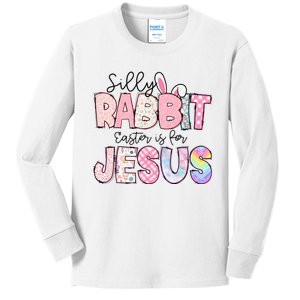 Silly Rabbit Easter Is For Jesus Funny Kids Long Sleeve Shirt