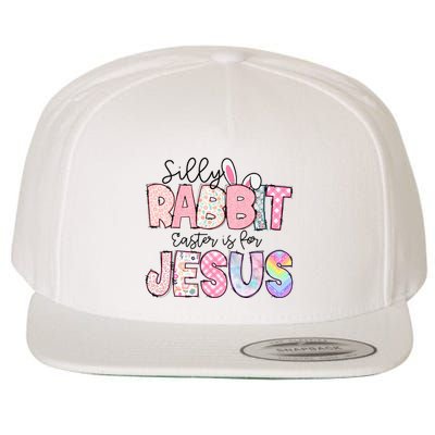 Silly Rabbit Easter Is For Jesus Funny Wool Snapback Cap