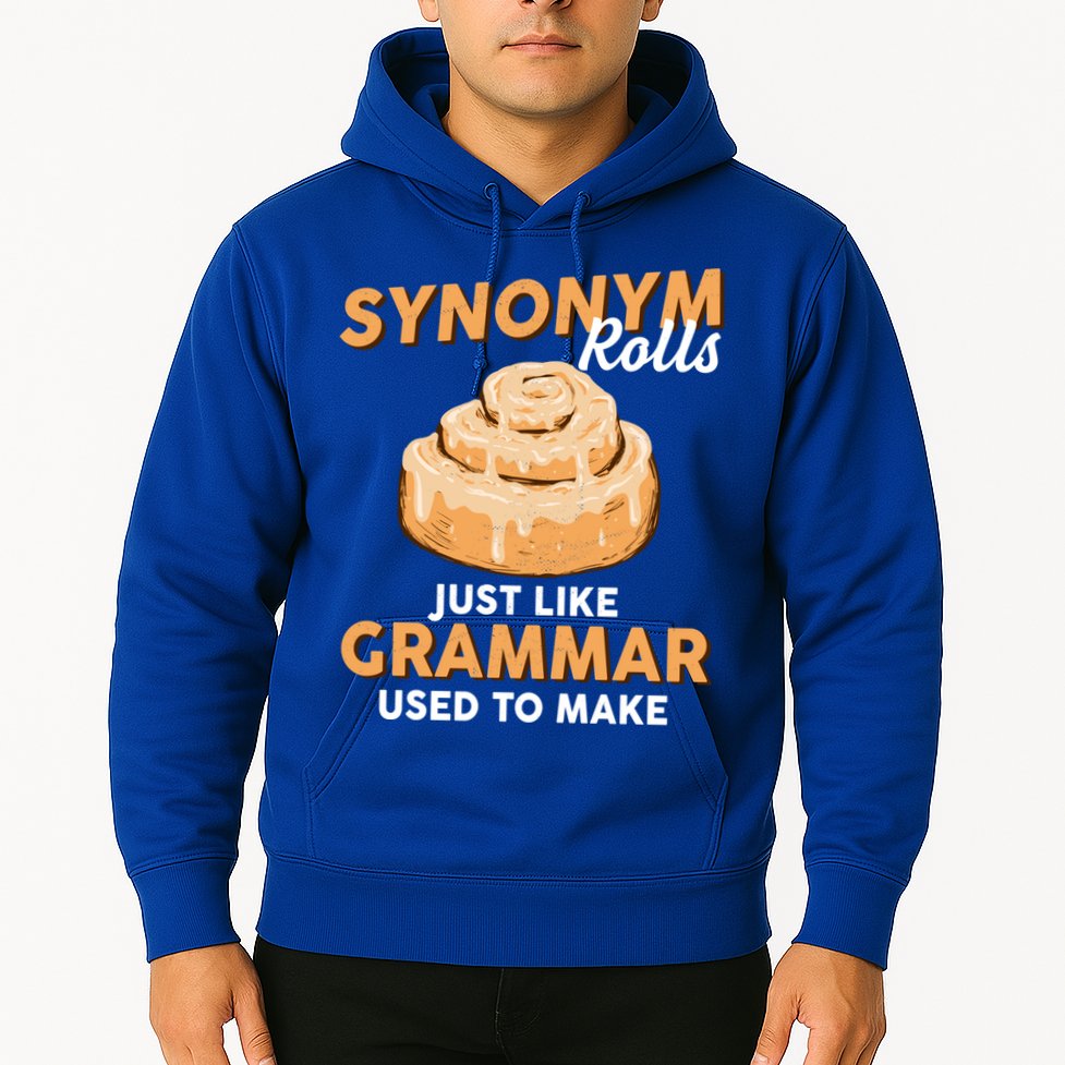 Synonym Rolls English Teacher Student Grammar Pun Learner Meaningful Gift Hoodie