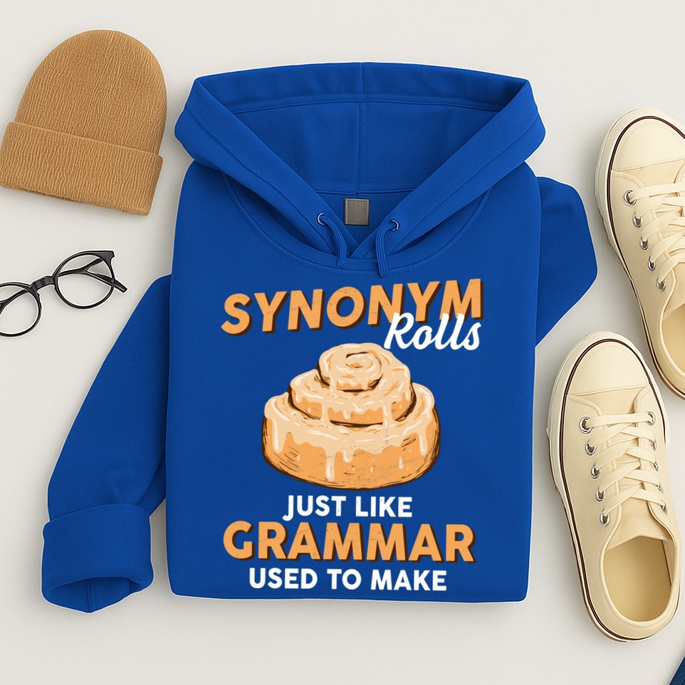Synonym Rolls English Teacher Student Grammar Pun Learner Meaningful Gift Hoodie