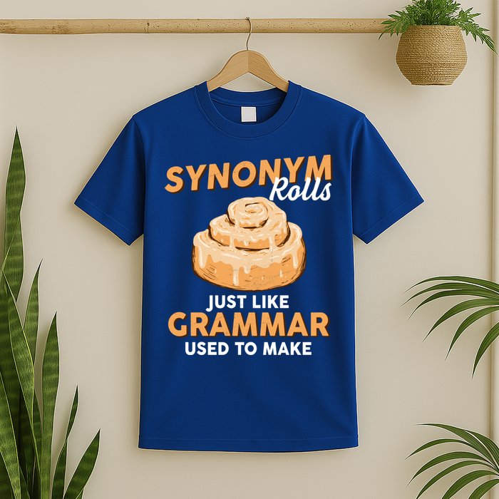 Synonym Rolls English Teacher Student Grammar Pun Learner Meaningful Gift T-Shirt