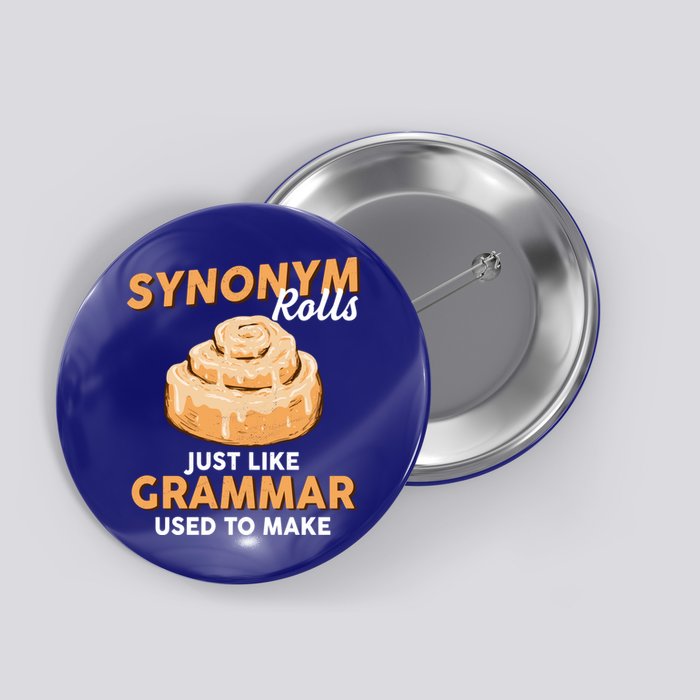 Synonym Rolls English Teacher Student Grammar Pun Learner Meaningful Gift Button