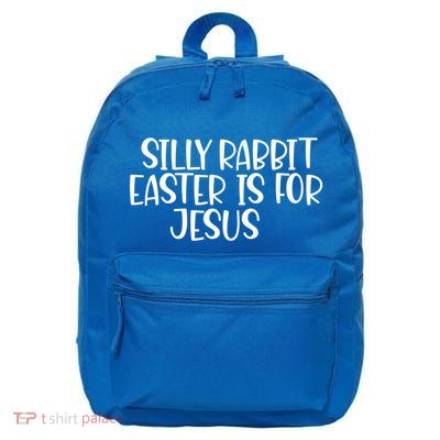 Silly Rabbit Easter Is For Jesus Funny Cute Christian Gift 16 in Basic Backpack