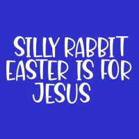Silly Rabbit Easter Is For Jesus Funny Cute Christian Gift 16 in Basic Backpack