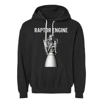 Starship Raptor Engine For Space Explorer  Rocket Scientist Garment-Dyed Fleece Hoodie