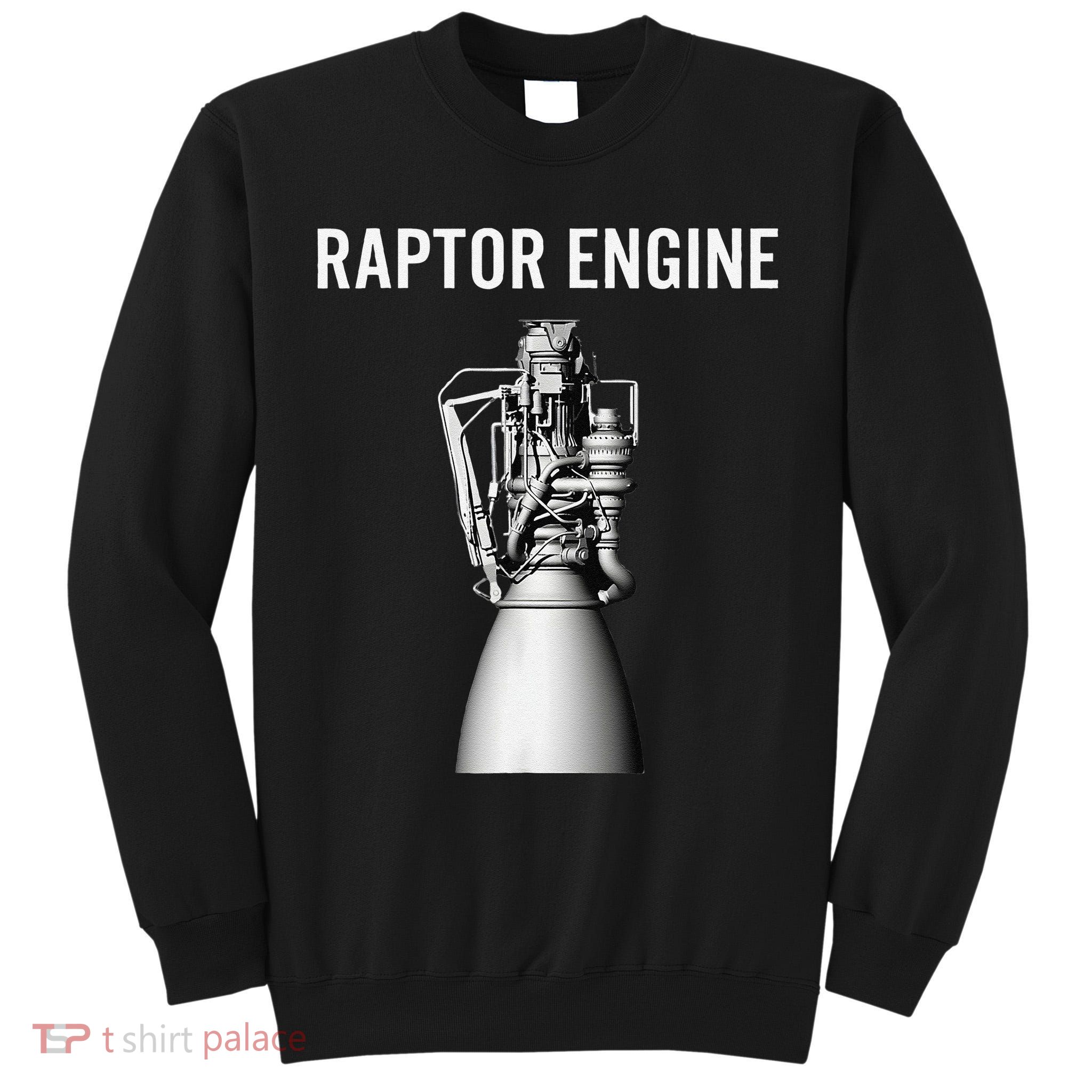 Starship Raptor Engine For Space Explorer  Rocket Scientist Tall Sweatshirt