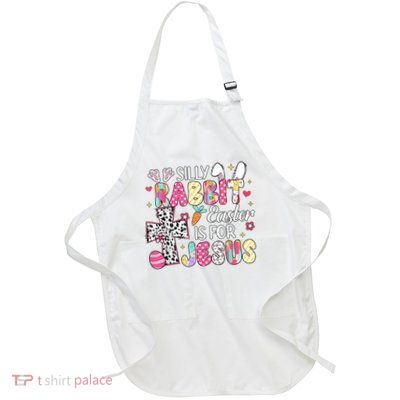 Silly Rabbit Easter Is For Jesus Religious Christian Easter Full-Length Apron With Pockets