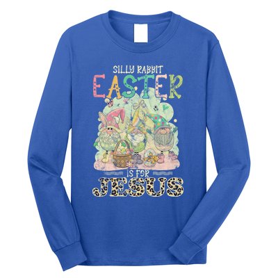 Silly Rabbit Easter Is For Jesus Gnomes Gift Long Sleeve Shirt