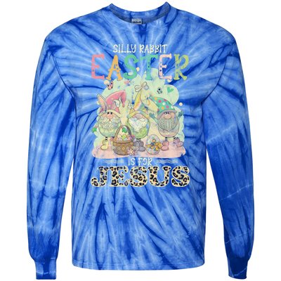 Silly Rabbit Easter Is For Jesus Gnomes Gift Tie-Dye Long Sleeve Shirt