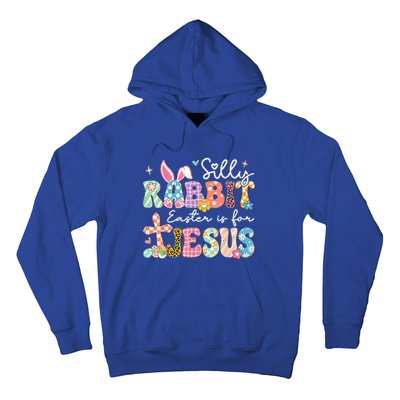 Silly Rabbit Easter Is For Jesus Cute Bunny Christian Faith Hoodie