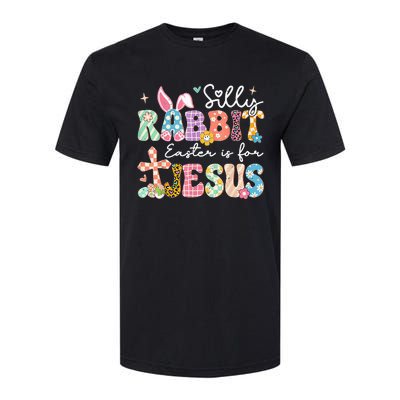 Silly Rabbit Easter Is For Jesus Cute Bunny Christian Faith Softstyle CVC T-Shirt