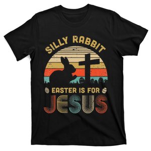 Silly Rabbit Easter Is For Jesus Christian Religious T-Shirt