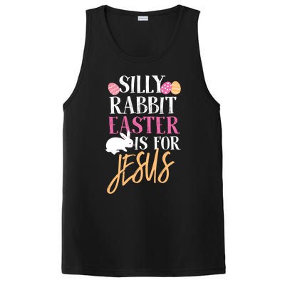 Silly Rabbit Easter Is For Jesus Holy Religious Week Funny Gift PosiCharge Competitor Tank