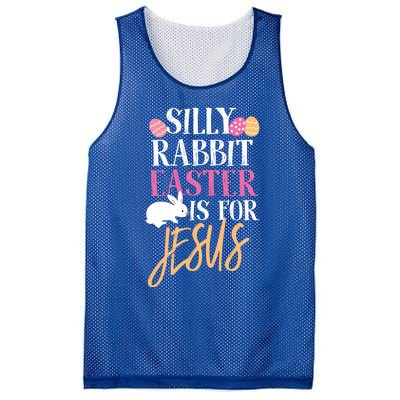 Silly Rabbit Easter Is For Jesus Holy Religious Week Funny Gift Mesh Reversible Basketball Jersey Tank