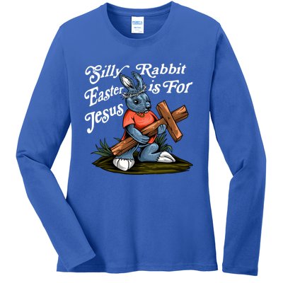 Silly Rabbit Easter Is For Jesus Inspirational Funny Easter Gift Ladies Long Sleeve Shirt