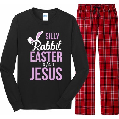 Silly Rabbit Easter Is For Jesus Great Gift Long Sleeve Pajama Set