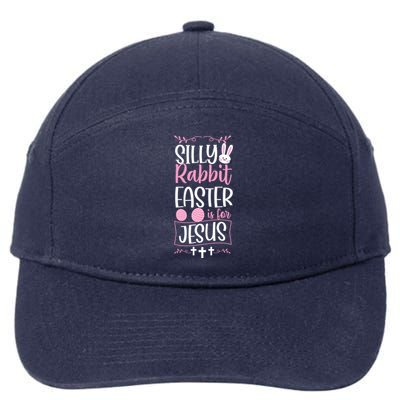 Silly Rabbit Easter Is For Jesus Proud Christian Church Gift 7-Panel Snapback Hat