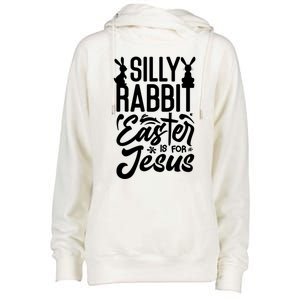 Silly Rabbit Easter Is For Jesus Proud Christian Easter Day Great Gift Womens Funnel Neck Pullover Hood