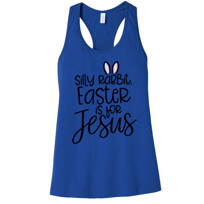 Silly Rabbit Easter Is For Jesus Religious Cute Christian Cute Gift Women's Racerback Tank