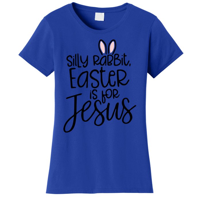 Silly Rabbit Easter Is For Jesus Religious Cute Christian Cute Gift Women's T-Shirt